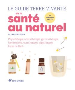 Le guide Terre vivante de la santé au naturel